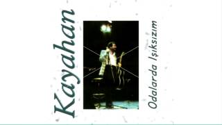 Kayahan - Başıboş Saatlerde