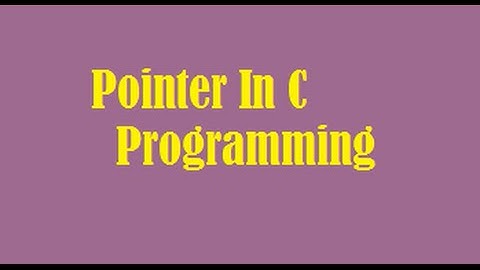 Pointers in C:Initialization and basic of pointers