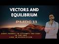 Vectors & Equilibrium (PMDC 1.1) | Vector Addition by Rectangular Components | MDCAT Physics