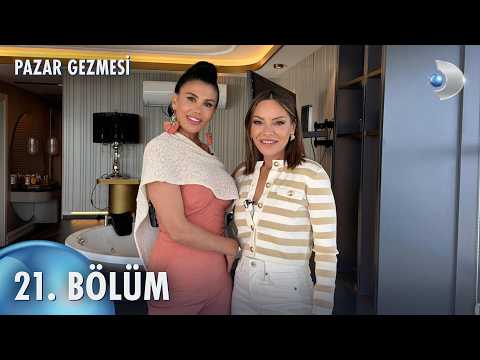Pazar Gezmesi 21. Bölüm I Hatice