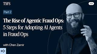 The rise of agentic fraud ops, Pt. 2: 5 steps for adopting AI agents in fraud ops