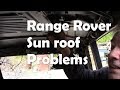 1991 Range Rover sun roof woes