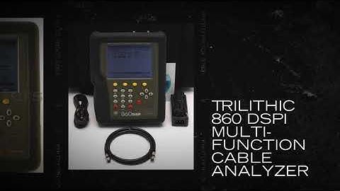 Trilithic 860 DSPi Multi-Function Cable Analyzer