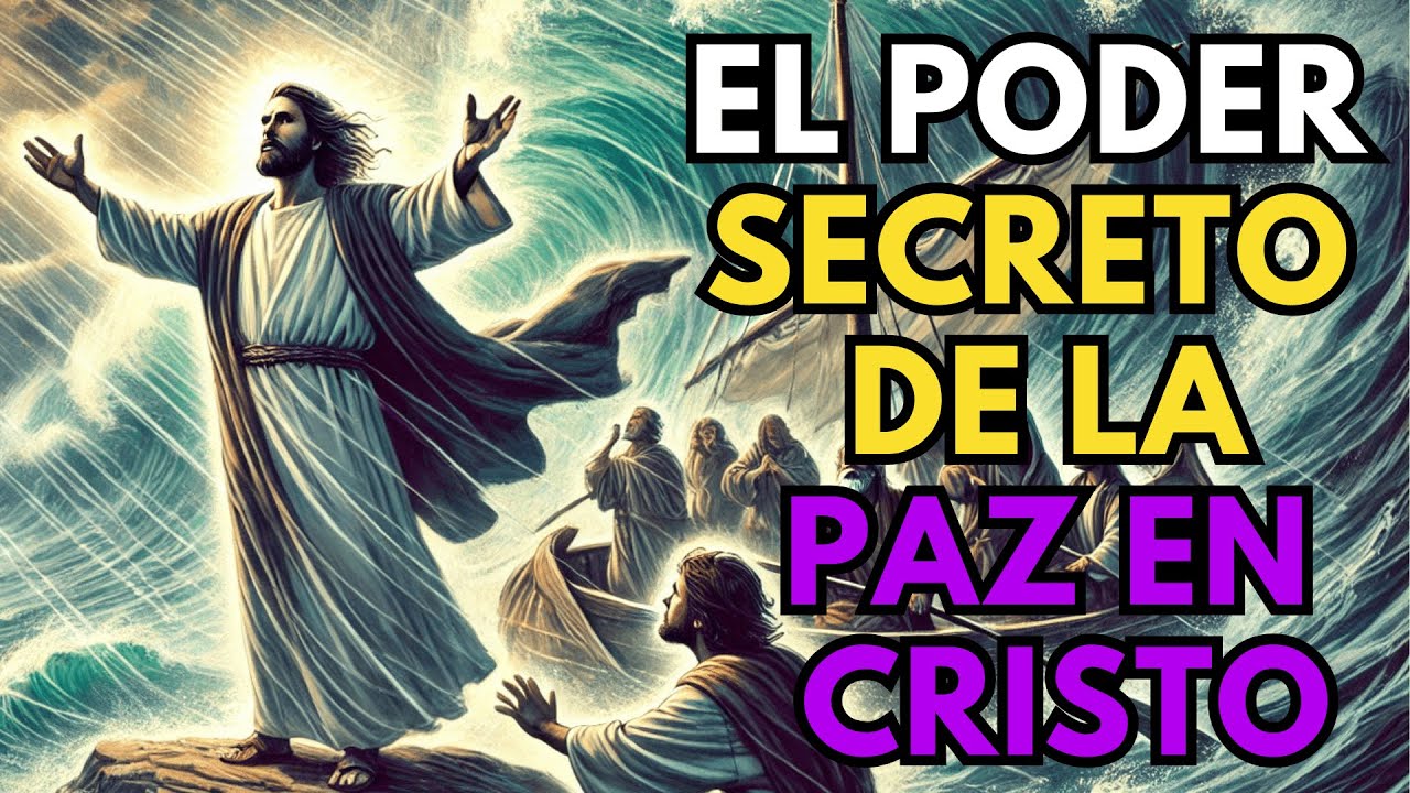 El Poder Secreto de la Paz en Cristo: Descubre el Camino a la ...