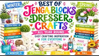 🟢BEST OF TUMBLING TOWER BLOCKS ALL YEAR ROUND🟢BEST DRESSER CRAFTS FOR THE SEASONS 🟢JENGA BLOCKS #DIY