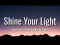 Master KG & David Guetta - Shine Your Light ( Lyrics ) Ft. Akon