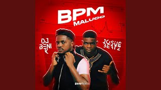 BPM Maluco