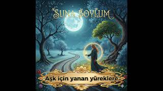 Suna Boylum - Seninle Tamam Dünya