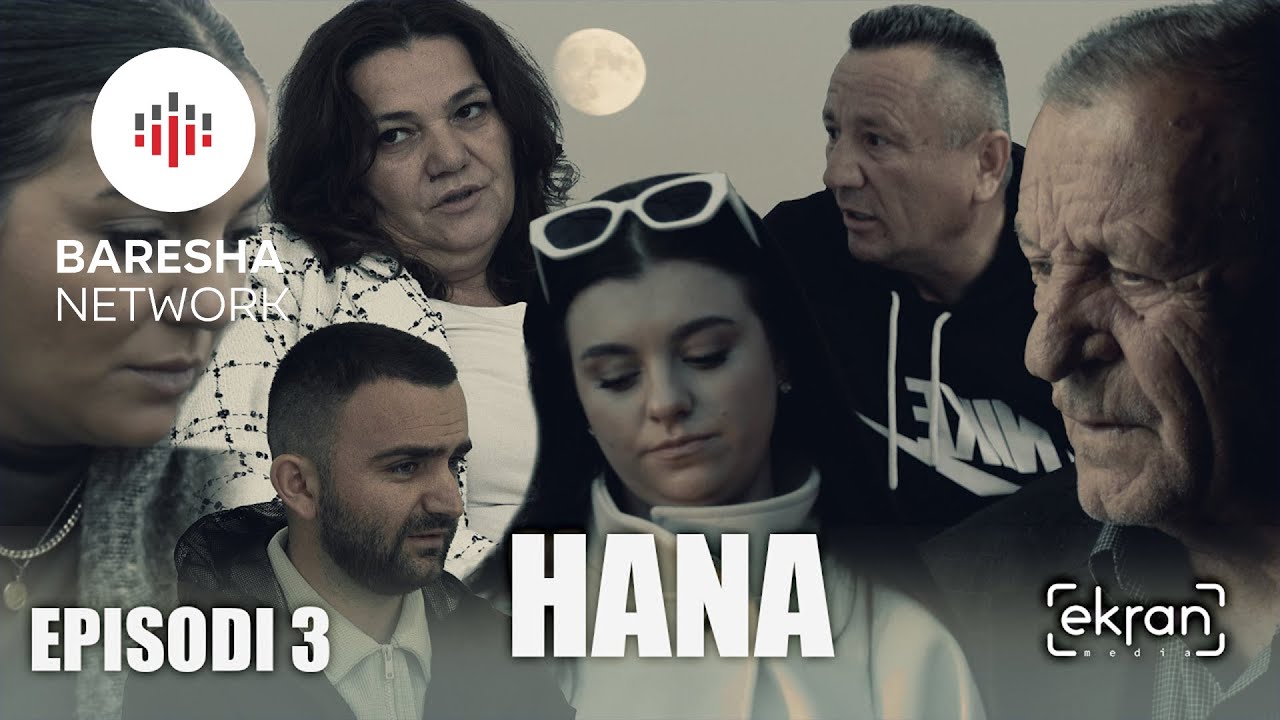 Seriali HANA - Episodi 3 | ekranmedia - Vazhdon në Janar