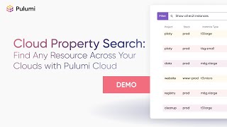 Cloud Property Search: Find Any Resource Across Your Clouds with Pulumi Cloud