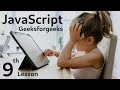 Your Ninth Step in JavaScript: A Guided Tour of geeksforgeeks.org | @harshvermac5
