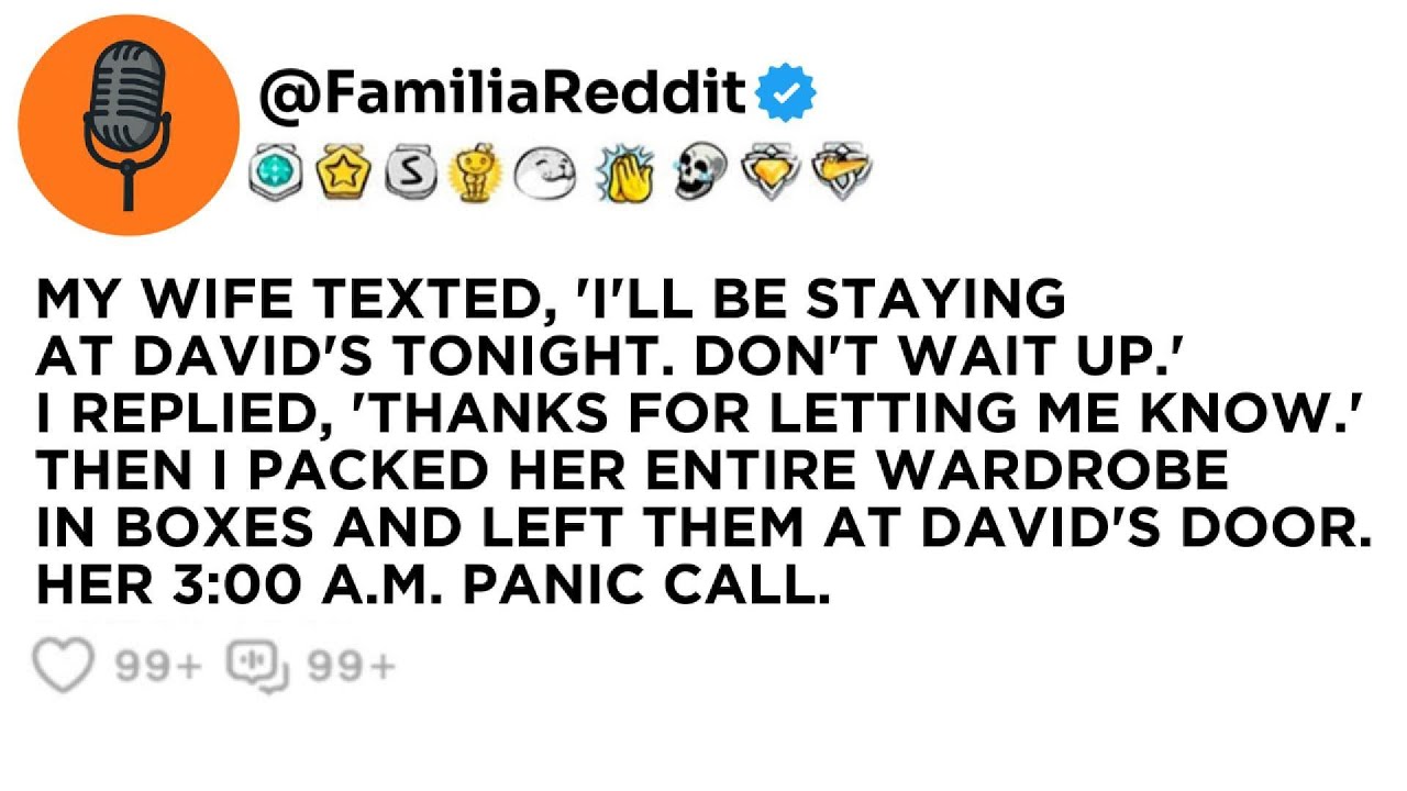 MY WIFE TEXTED, 'I'LL BE STAYING AT DAVID'S TONIGHT. DON'T WAIT UP.' I REPLIED, 'THANKS FOR...