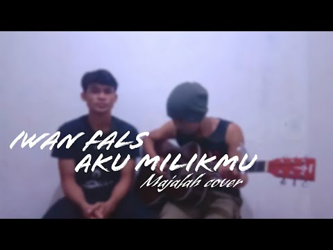 IWAN FALS - AKU MILIKMU[COVER] - YouTube