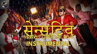 SENSITIVE INSTRUMENTAL ( BEAT ONLY ) | KR$NA X SEEDHE MAUT