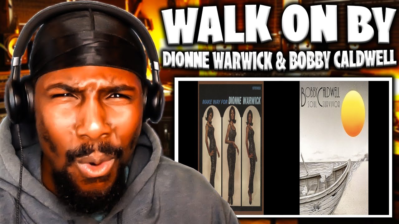 Walk On By - Dionne Warwick & Bobby Caldwell (Comparison Reaction)