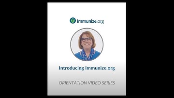 Orientation Video Series: Introducing Immunize.org (mobile view)
