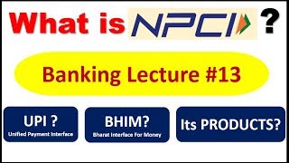 What is NPCI ? | देखे BHIM और के बारे में || Banking Lecture #13