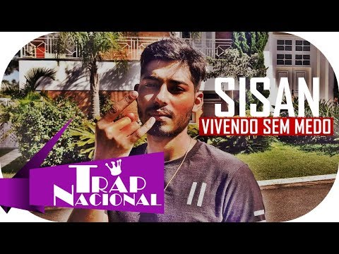Sisan - Vivendo sem Medo (Prod. Rxphx)