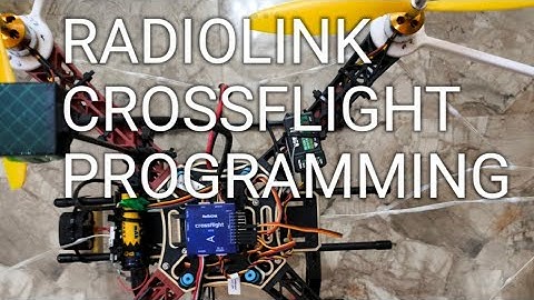 RADIOLINK CROSSFLIGHT DRONE FULL PROGRAMING||MISSION PLANNER||