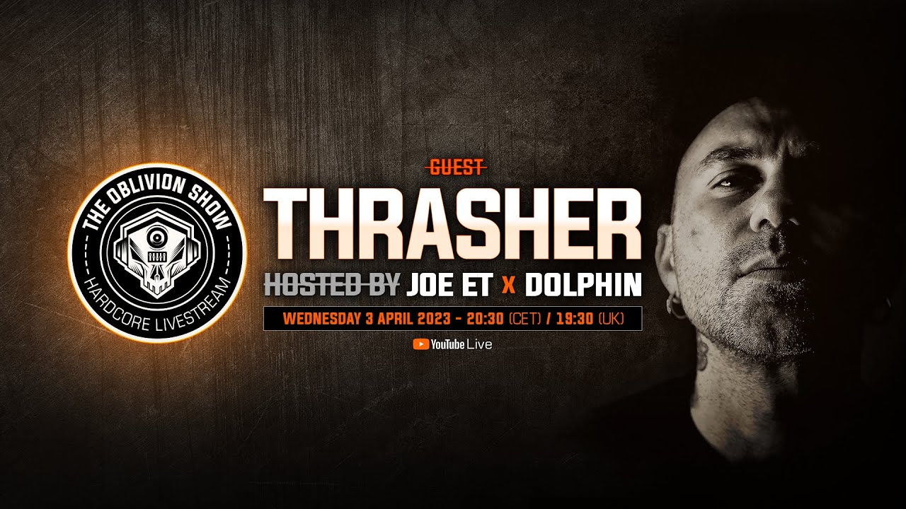 🔴 THRASHER, JOE ET, DOLPHIN | The Oblivion Show EP041 - Hardcore Live