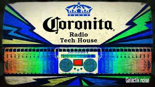 CORONITA RADIO TECH HOUSE VOL.2 //GALACTIK NOISE//DJ SET AGRADECIMIENTO SUSCRIPTORES