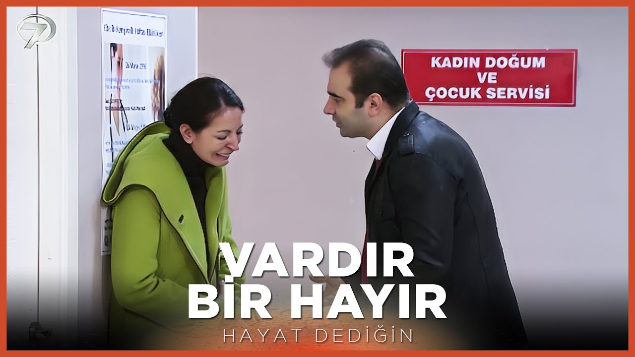 Vardır Bir Hayır - Hayat Dediğin