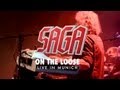 SAGA "On The Loose" Live from "Spin It Again - Live in Munich" OUT NOW!