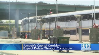 Amtrak Capitol Corridor: Expect Delays Through Saturday