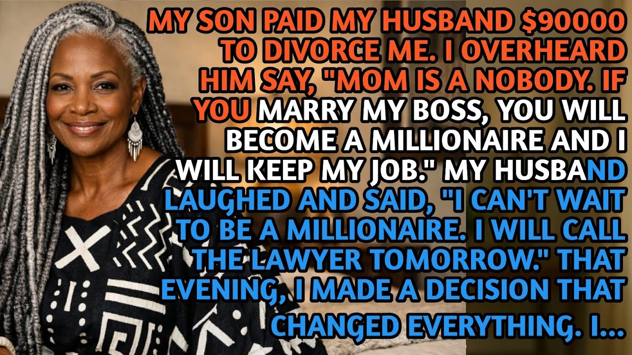 MY SON PAID MY HUSBAND $90000 TO DIVORCE ME. THEN I...