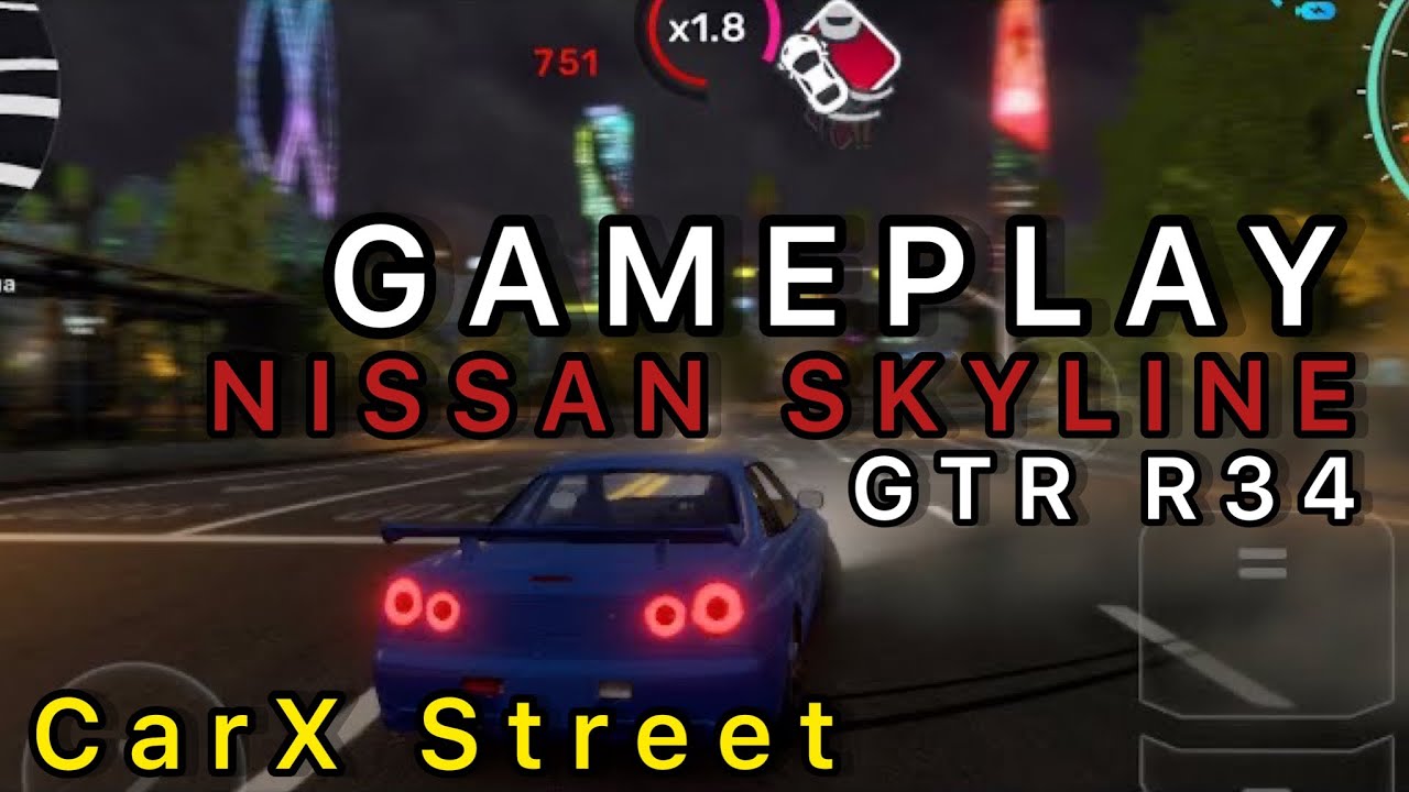Nissan Skyline GTR R34 Gameplay CarX Street | Gráficos Máximos - YouTube