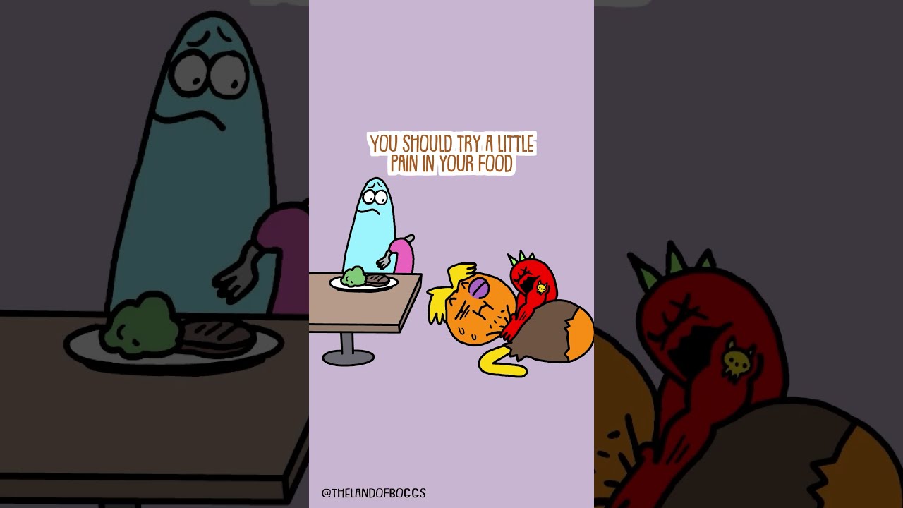 Spicy Food Is Painful 