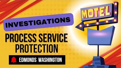 🌟 Process Server Near Me: Edmonds Washington - Investigations, Process Service, Protection 🌟