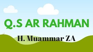 Murottal Muammar ZA - Q.S Ar Rahman