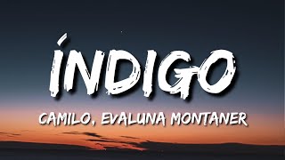 Camilo, Evaluna Montaner - Índigo (Lyrics)