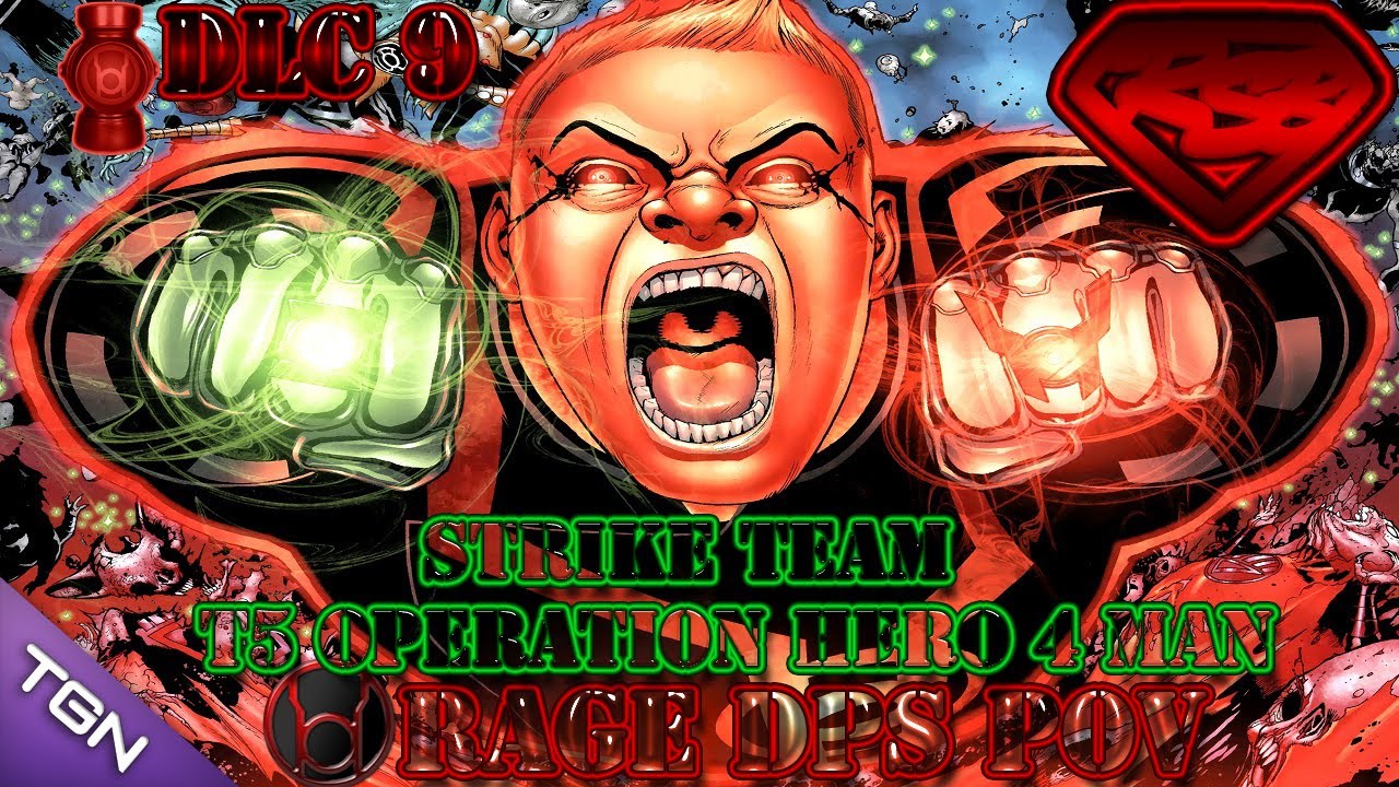 DCUO: Strike Team T5 Operation - Rage Dps PoV | Hero | DLC 9 Test Server