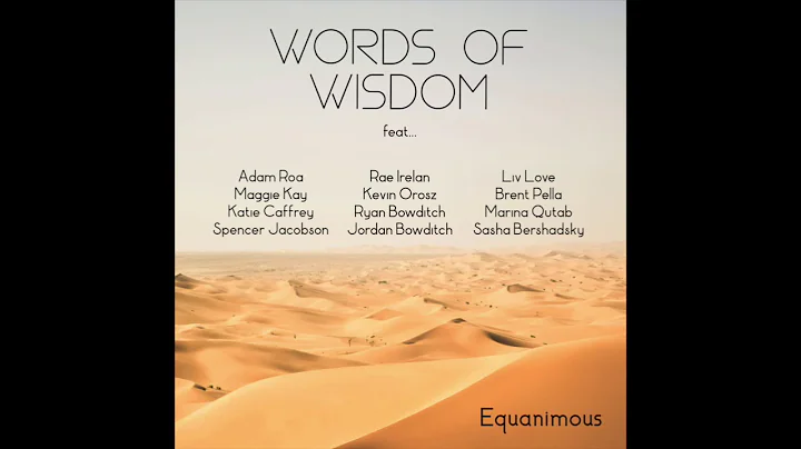 Equanimous - Words of Wisdom (feat. some epic indi...