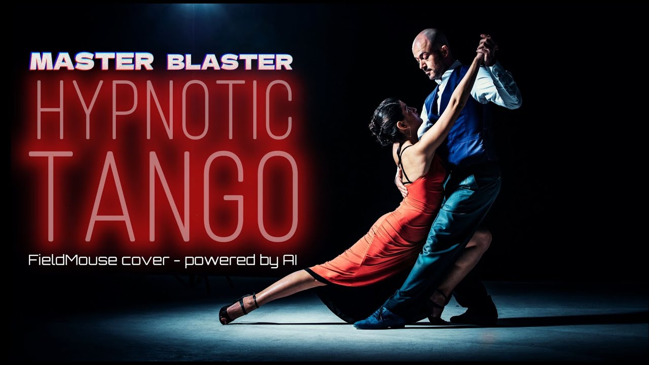Master Blaster - HYPNOTIC TANGO (Maia Melodies aka FM cover)