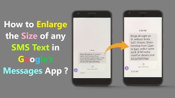 How to Enlarge the Size of any SMS Text in Google