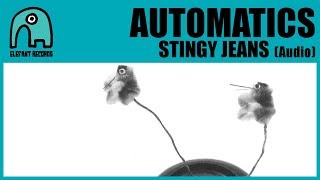AUTOMATICS - Stingy Jeans [Audio] screenshot 4