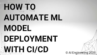 How to Automate ML Model Deployment with CICD