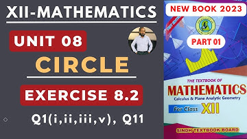 XII Maths | Unit 08 | Ex 8.2 | Part 01 | Circle | New Book Sindh TextBook Board |