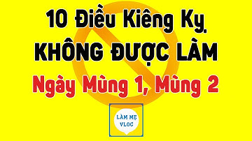10 Điều kiêng kỵ không được làm vào ngày Mùng 1, Mùng 2 Đầu tháng tránh vận đen xui xẻo