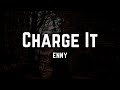 ENNY - Charge It (Lyrics)