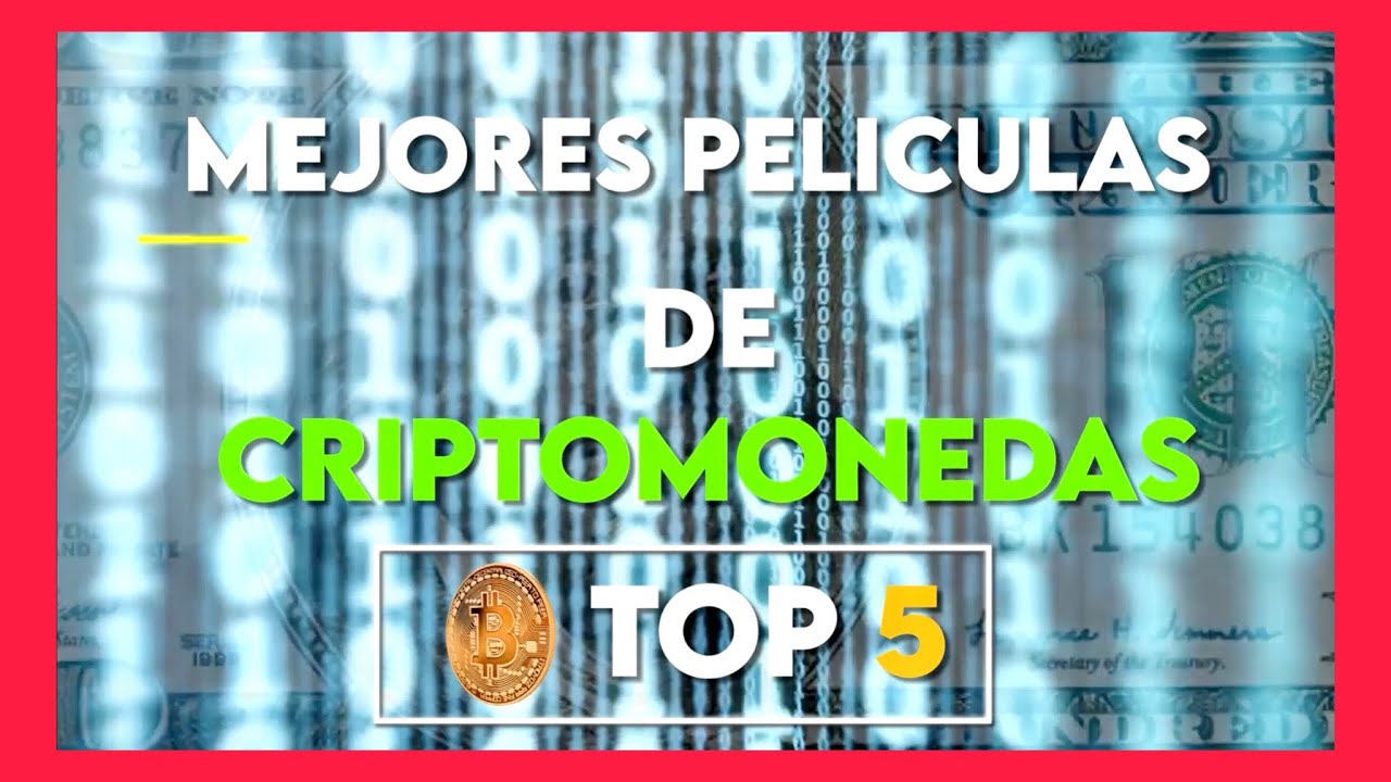 Mejores películas de Cryptomonedas