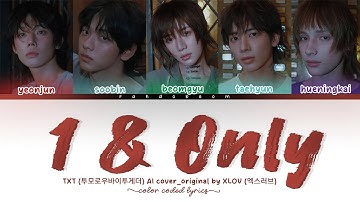 How would txt sing "1 & Only" by XLOV_AI COVER color coded lyrics