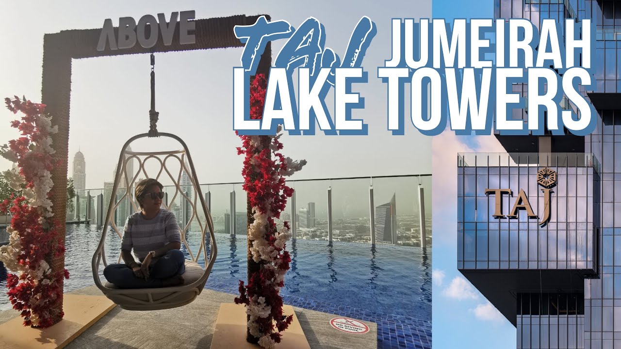 TAJ JUMEIRAH LAKE TOWERS ROOM AND HOTEL TOUR DUBAI HOTEL YouTube