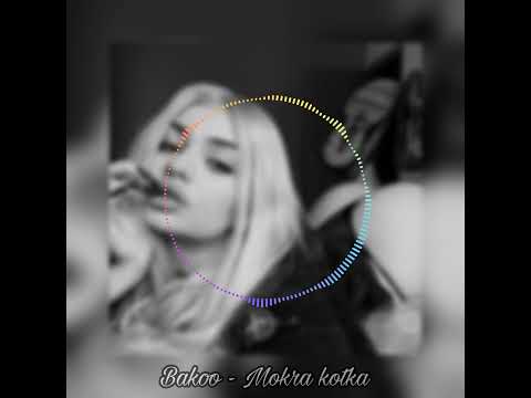 Bakoo Mokra Kotka
