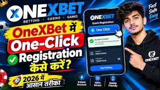 Details OneXBet में 1 Click में Registration कैसे करें 2026 | One Click Account Create करने का आसान तरीका Guide