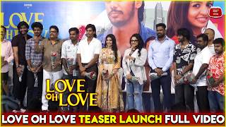 Love Oh Love Teaser Launch Full Video | Pavish Narayan | Naga Durga | Magesh Rajendran | Foxn