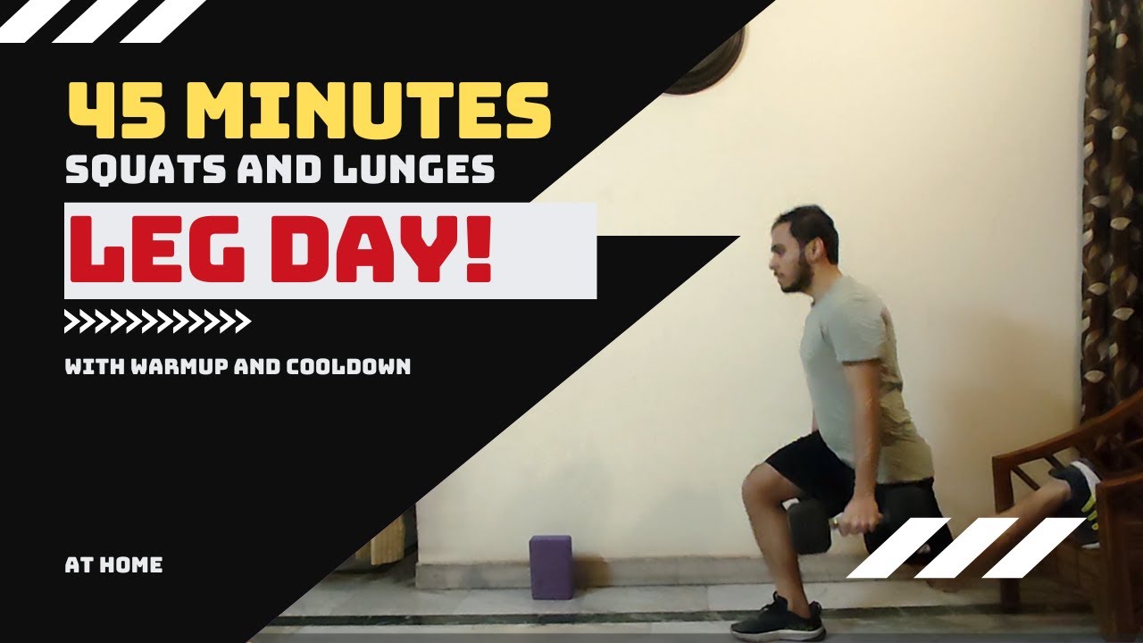 45 minutes Leg Day- Squats and Lunges Challenge with Warmup and ...